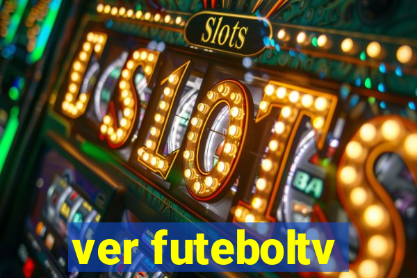 ver futeboltv